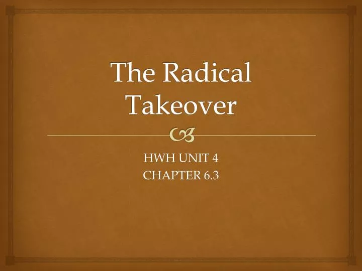 the radical takeover
