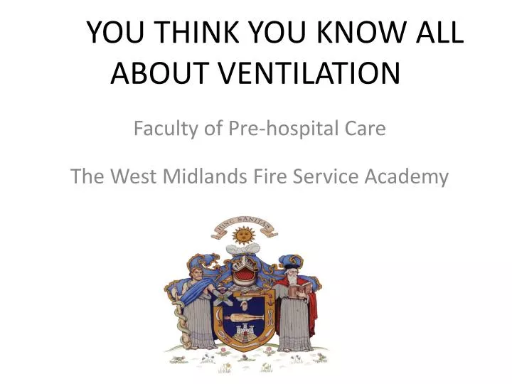 so you think you know all about ventilation