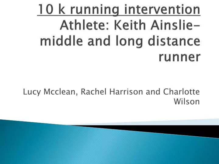 10 k running intervention athlete keith ainslie middle and long distance runner
