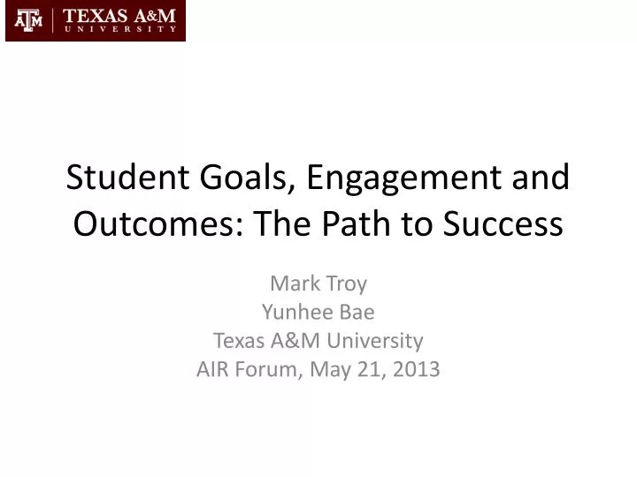 student goals engagement and outcomes the path to success