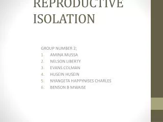 PRESENTATION ON MECHANISM FOR REPRODUCTIVE ISOLATION