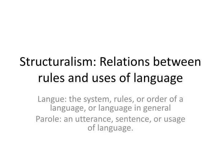 structuralism relations between rules and uses of language