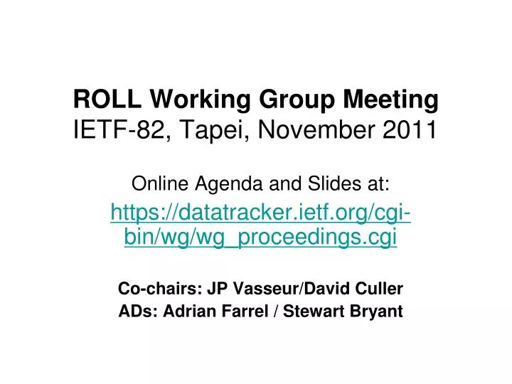 roll working group meeting ietf 82 tapei november 2011