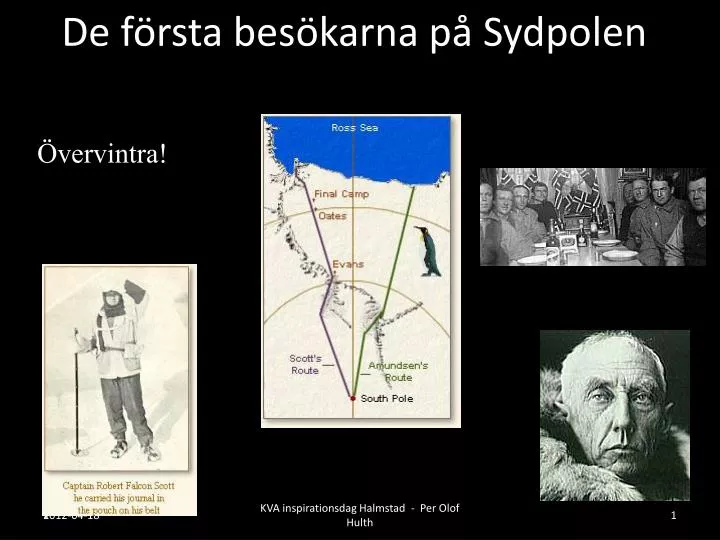 de f rsta bes karna p sydpolen