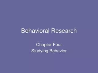 Behavioral Research