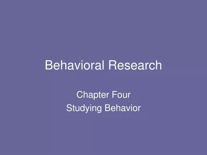 behavioral research