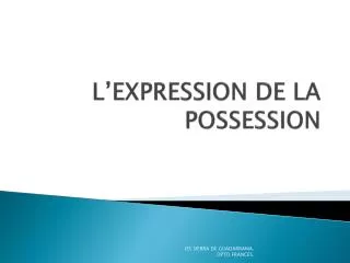 l expression de la possession