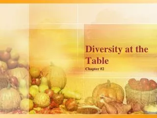 Diversity at the Table