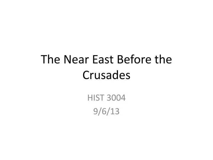 the near east before the crusades
