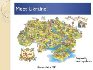 Meet Ukraine!
