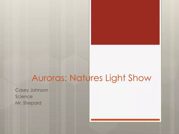 auroras natures light show