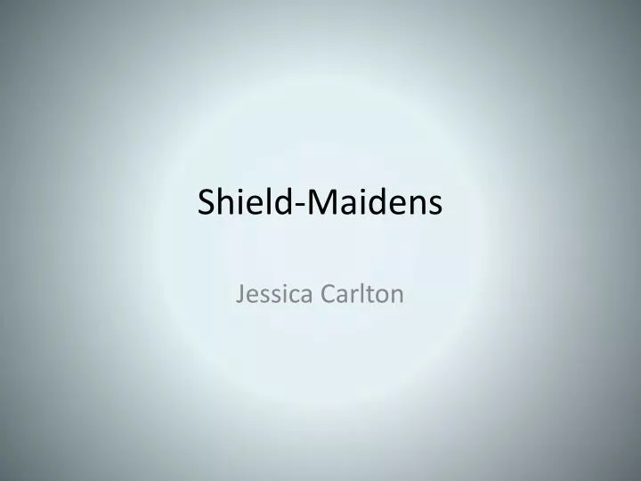 shield maidens
