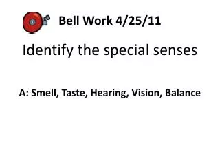 Bell Work 4/25/11