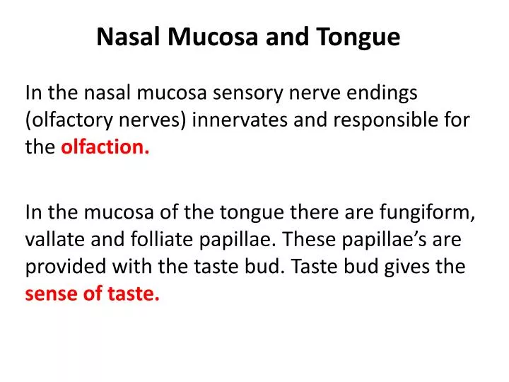 nasal mucosa and tongue