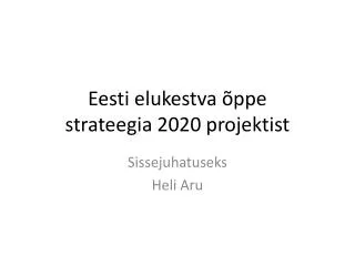 Eesti elukestva õppe strateegia 2020 projektist