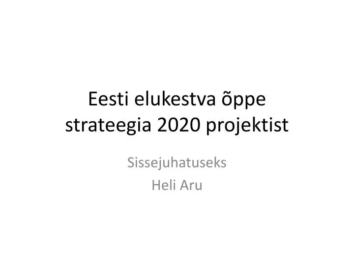 eesti elukestva ppe strateegia 2020 projektist