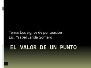 tema los signos de puntuaci n lic ysabel landa gomero
