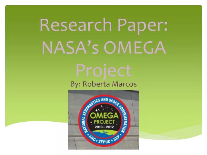 research paper nasa s omega project