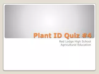 Plant ID Quiz #4