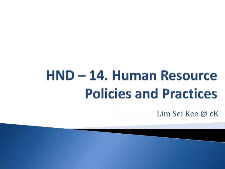 hnd 14 human resource policies and practices