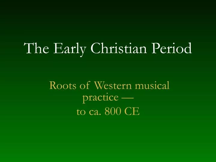 the early christian period