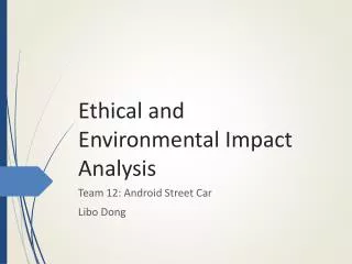Ethical and Environmental Impact Analysis