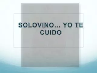 solovino yo te cuido