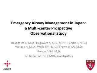Emergency Airway Management in Japan: a Multi-center Prospective Observational Study