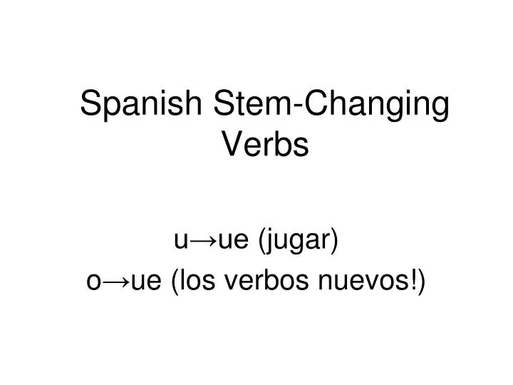 spanish stem changing verbs