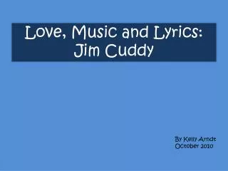 Love, Music and Lyrics: Jim Cuddy