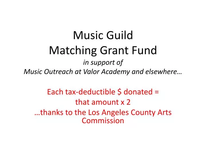music guild matching grant fund in support of music outreach at valor academy and elsewhere