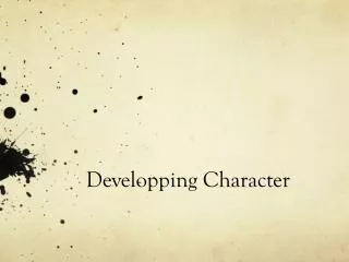 Developping Character