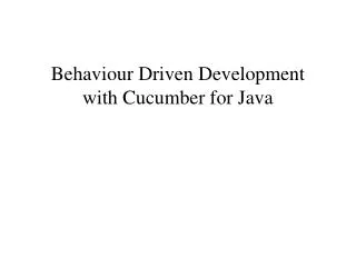 Behaviour Driven Development with Cucumber for Java
