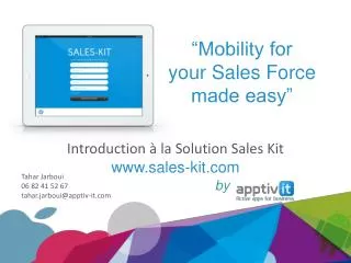 “Mobility for your Sales Force made easy”