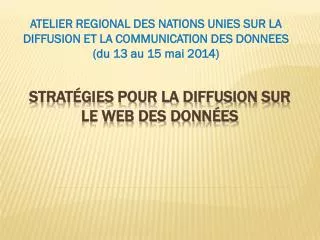 strat gies pour la diffusion sur le web des donn es