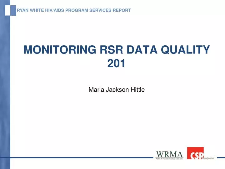 monitoring rsr data quality 201
