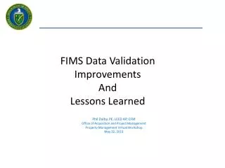 FIMS Data Validation Improvements And Lessons Learned