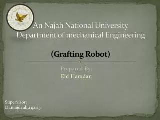 An Najah National University Department of mechanical Engineering (Grafting Robot)