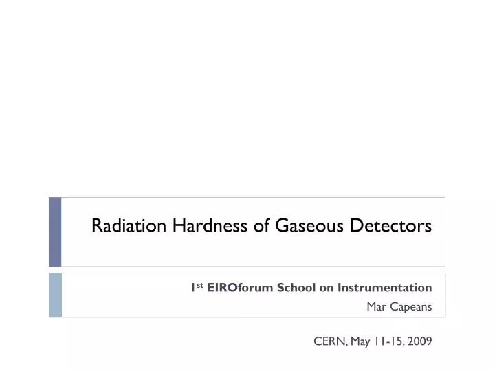 radiation hardness of gaseous detectors
