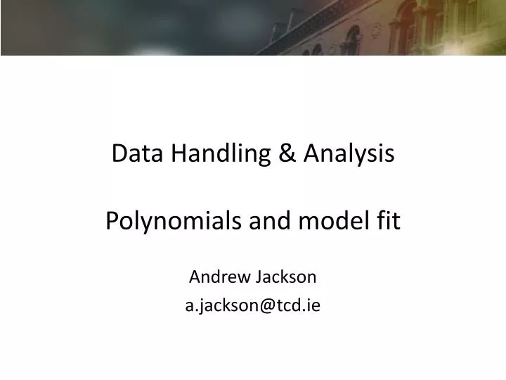 data handling analysis polynomials and model fit