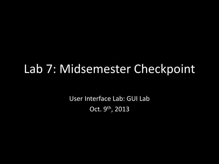 lab 7 midsemester checkpoint