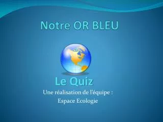 notre or bleu