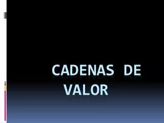 cadenas de valor