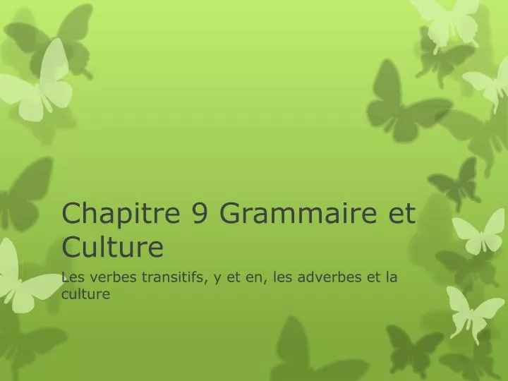 chapitre 9 grammaire et culture