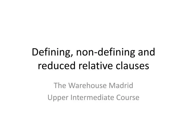 defining non defining and reduced relative clauses