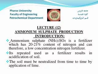 LECTURE ( 12) AMMONIUM SULPHATE PRODUCTION INTRODUCTION: