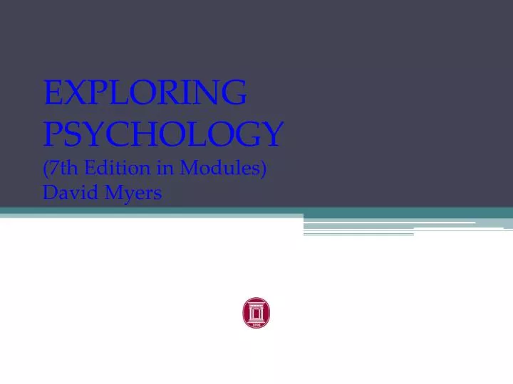exploring psychology 7th edition in modules david myers
