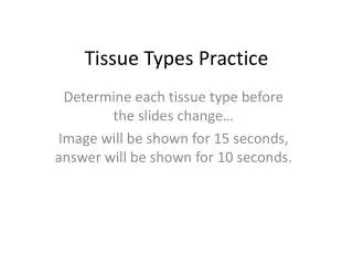 Tissue Types Practice