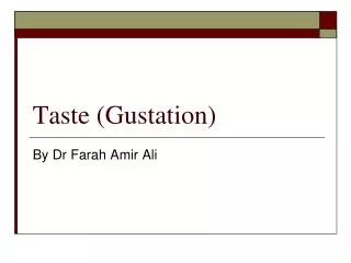 Taste (Gustation)