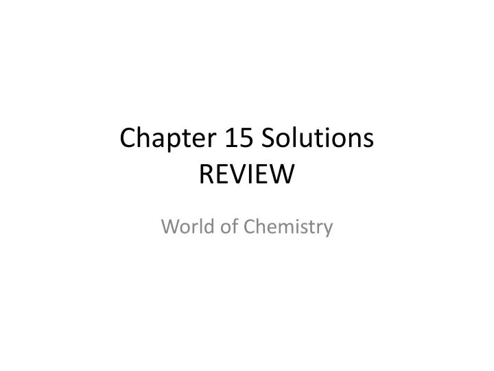 chapter 15 solutions review